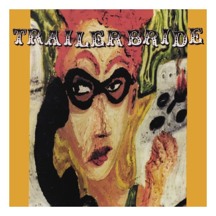 TRAILER BRIDE - TRAILER BRIDE (25TH ANNIVERSARY) (CLOUDY ORANGE VINYL) (RSD)