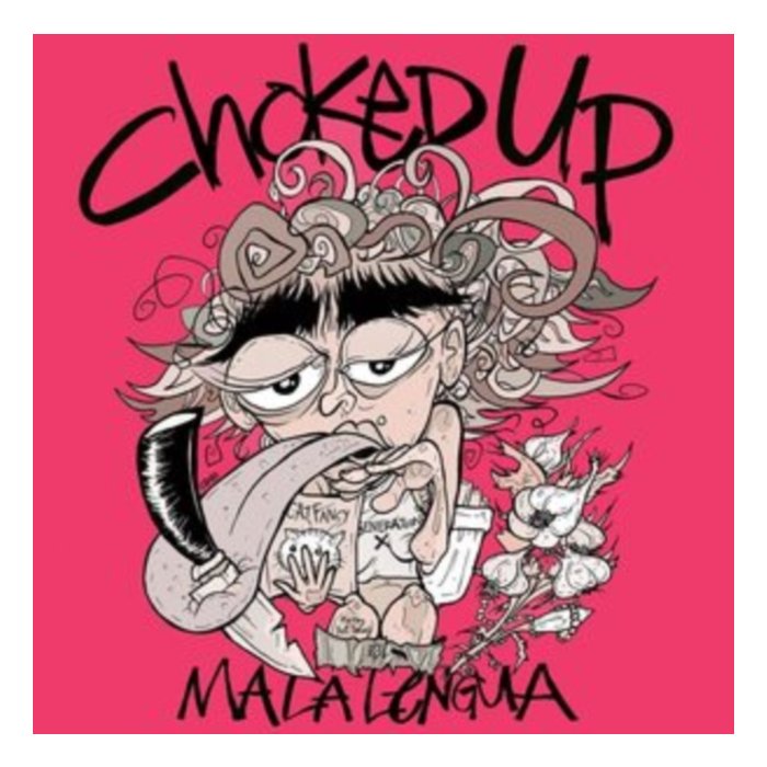 CHOKED UP - MALA LENGUA (PINK VINYL)