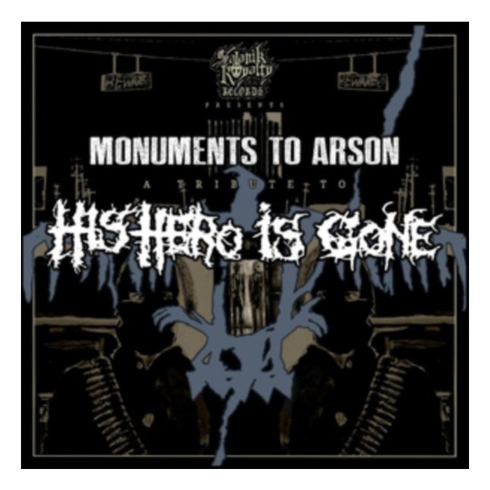 VARIOUS ARTISTS - MONUMENTS TO ARSON: A TRIBUTE TO HIS HERO IS GONE