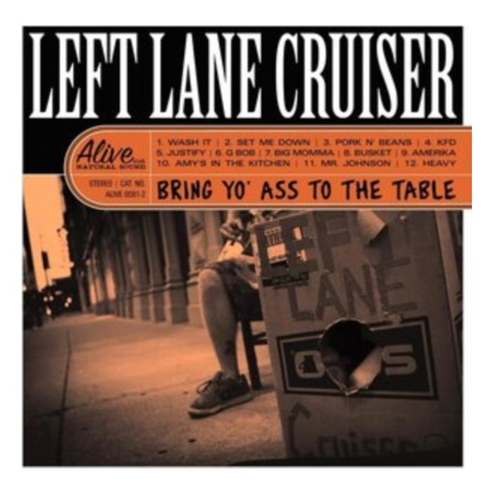 LEFT LANE CRUISER - BRING YO' ASS TO THE TABLE (CLEAR ORANGE VINYL)