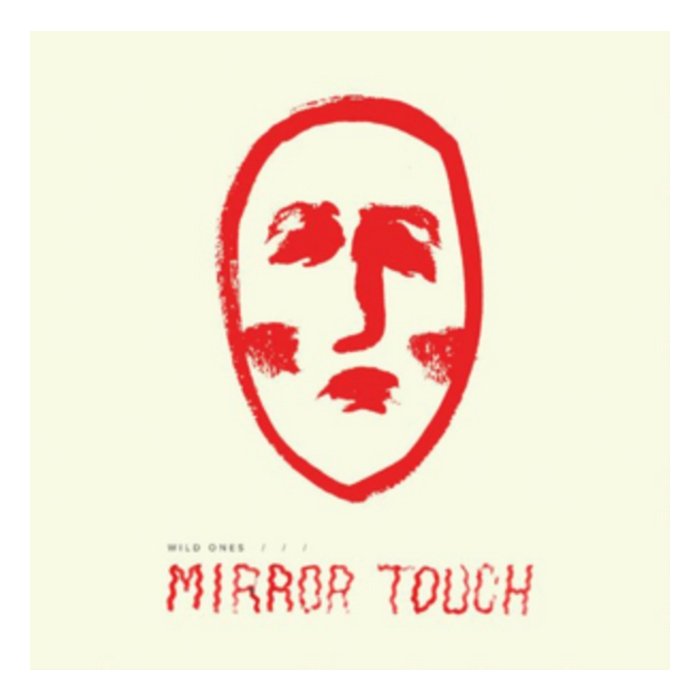 WILD ONES - MIRROR TOUCH