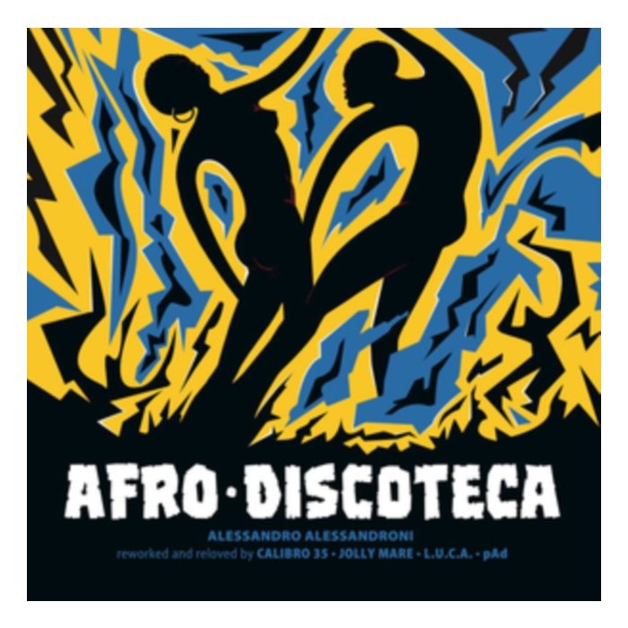 CALIBRO 35; JOLLY MARE; PAD; L.U.C.A. - AFRO DISCOTECA REWORKED & RELOVED