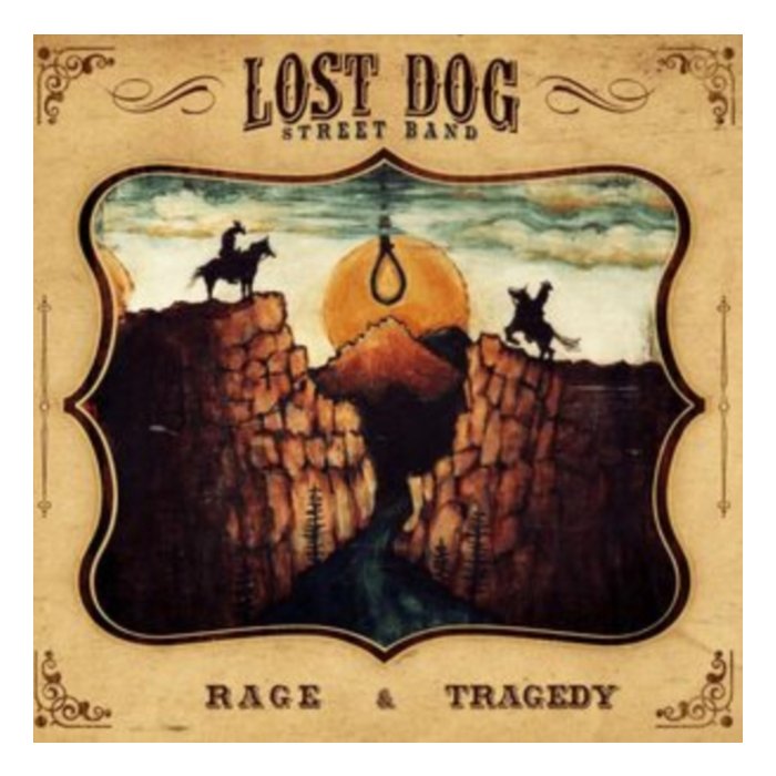 LOST DOG STREET BAND - RAGE & TRAGEDY (B SIDE CENTER ETCHING/DL CODE)