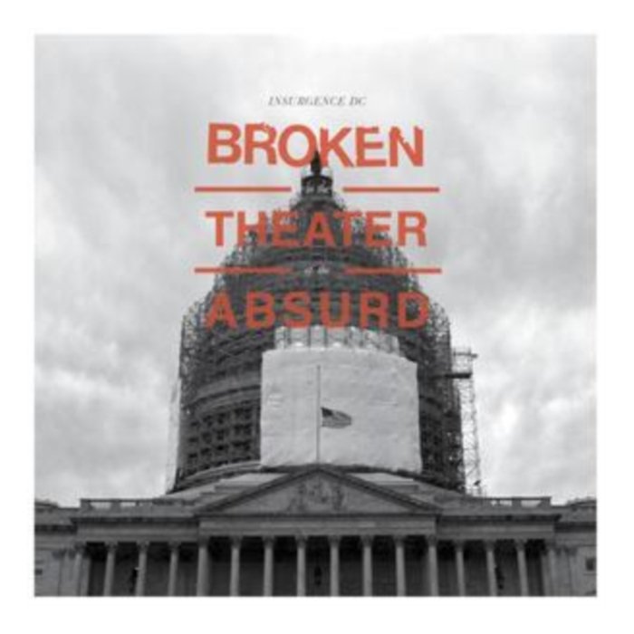 INSURGENCE DC - BROKEN IN THE THEATER OF THE ABSURD (RANDOM BLACK OR COLORED VINYL/180G/DL CODE)