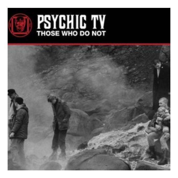 PSYCHIC TV - THOSE WHO DO NOT (WHITE VINYL/2LP/180G)