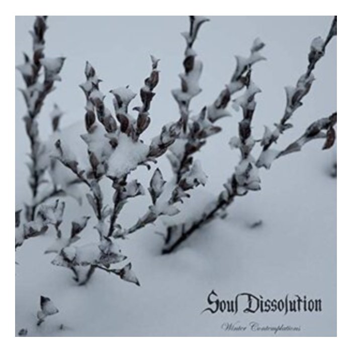 SOUL DISSOLUTION - WINTER CONTEMPLATIONS (LIMITED)