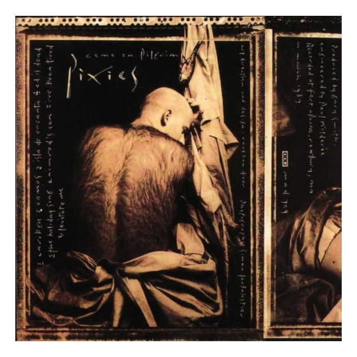 PIXIES - COME ON PILGRIM