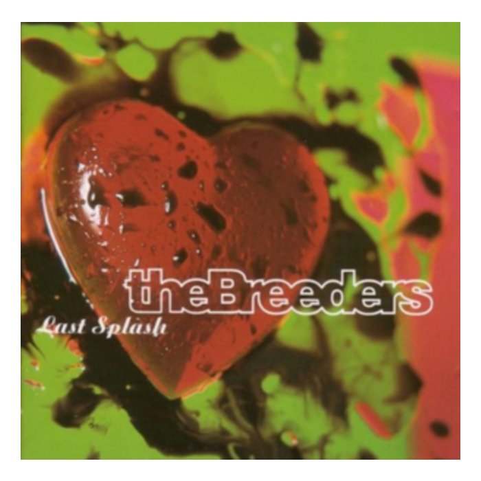 BREEDERS - LAST SPLASH