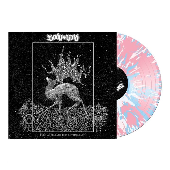 BODY VOID - BURY ME BENEATH THIS ROTTING EARTH (PINK W/ BLUE & WHITE SPLATTER VINYL)