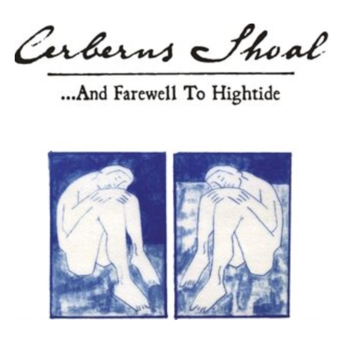 CERBERUS SHOAL - AND FAREWELL TO HIGHTIDE (DELUXE EXPANDED EDITION/2LP/SKY BLUE)