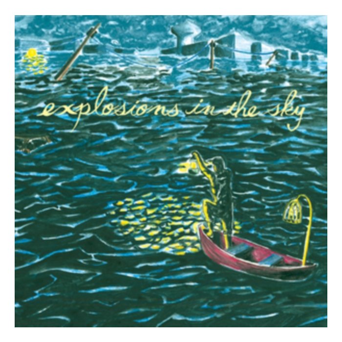 EXPLOSIONS IN THE SKY - ALL OF A SUDDEN I MISS EVERYONE