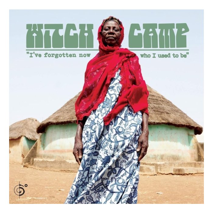 WITCH CAMP (GHANA) - I'VE FORGOTTEN NOW WHO I USED TO BE