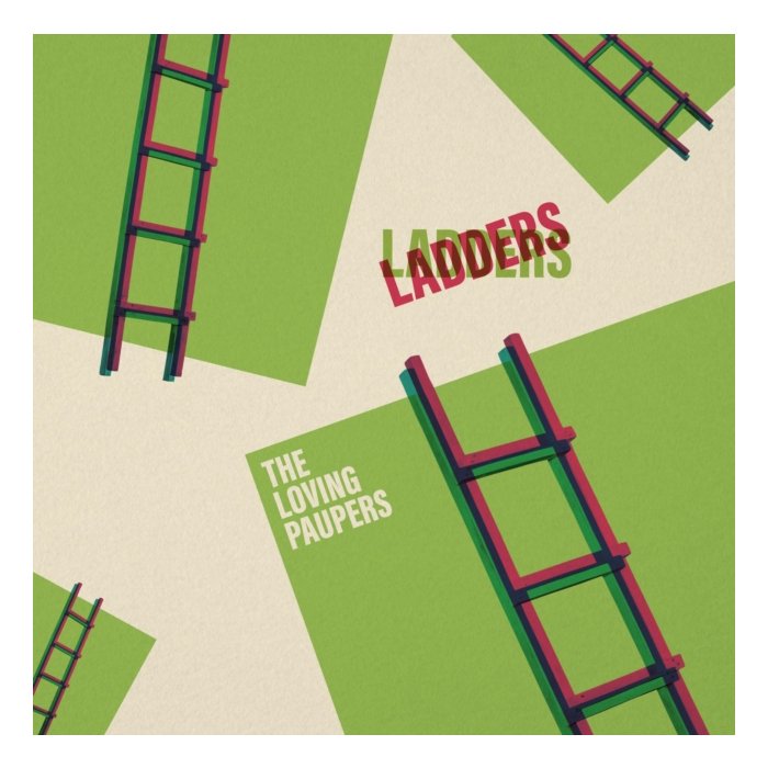 LOVING PAUPERS - LADDERS