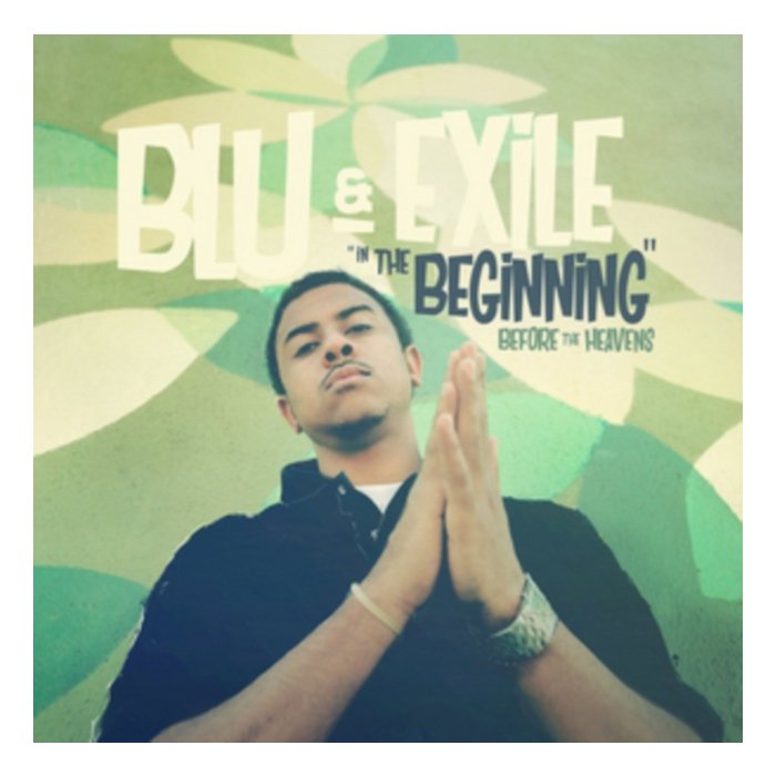 BLU & EXILE - IN THE BEGINNING: BEFORE THE HEAVENS