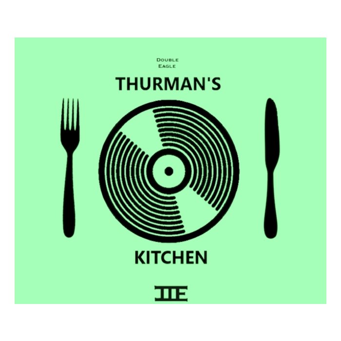 DOUBLE EAGLE - THURMAN'S KITCHEN