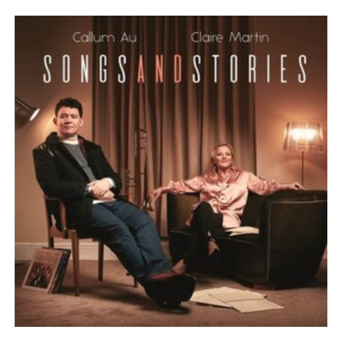 CALLUM AU & CLAIRE MARTIN - SONGS & STORIES