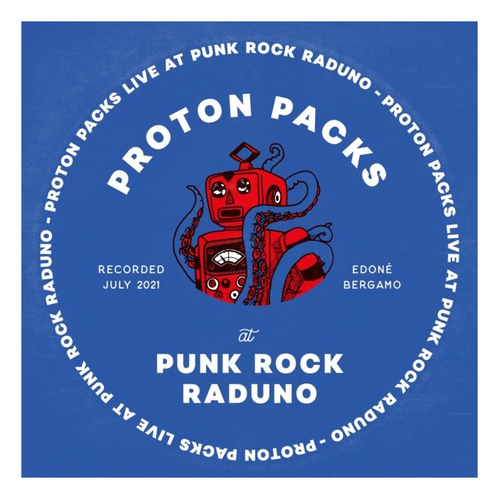 PROTON PACKS - LIVE AT PUNK ROCK RADUNO