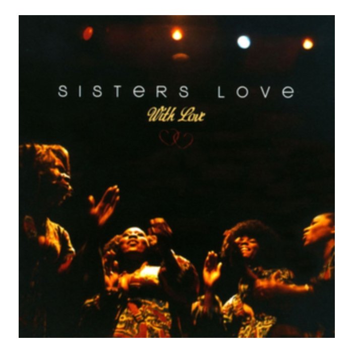 SISTERS LOVE - WITH LOVE