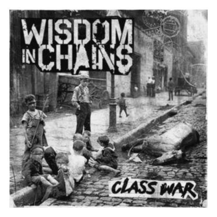 WISDOM IN CHAINS - CLASS WAR 15TH ANNIVERSARY (DELUXE GATEFOLD)