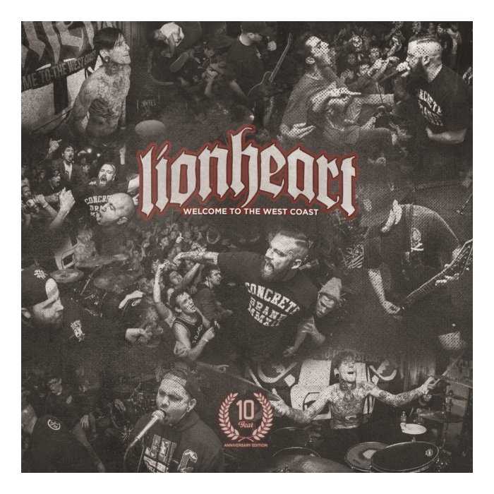 LIONHEART - WELCOME TO THE WEST COAST (10 YEAR ANNIVERSARY)