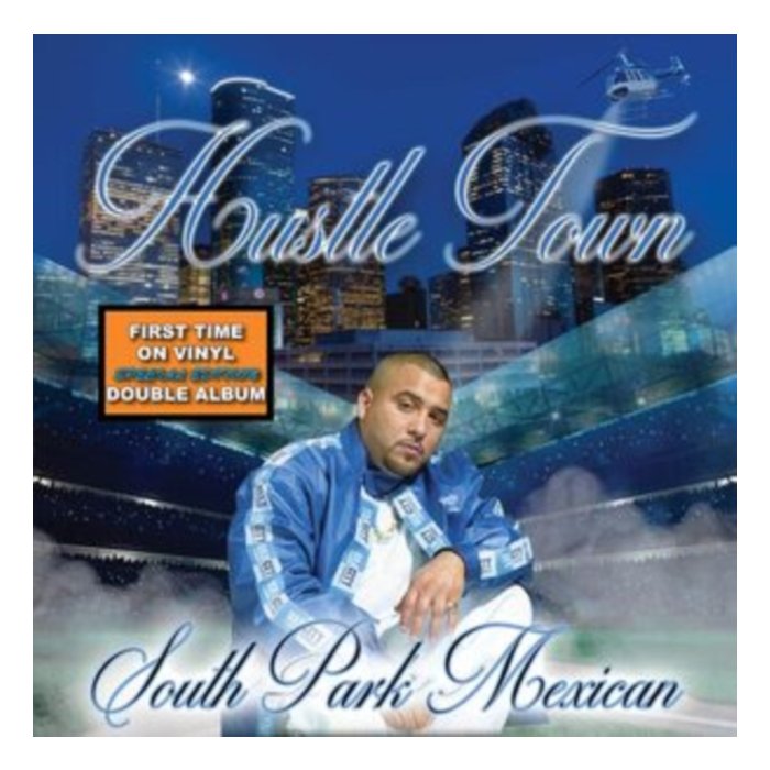 SOUTH PARK MEXICAN (SPM) - HUSTLE TOWN (X) (2LP)