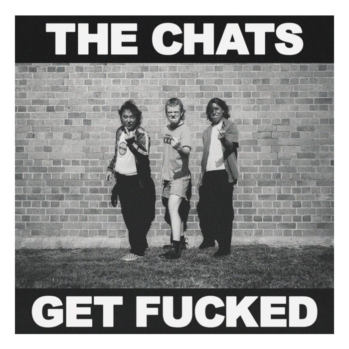 CHATS - GET FUCKED