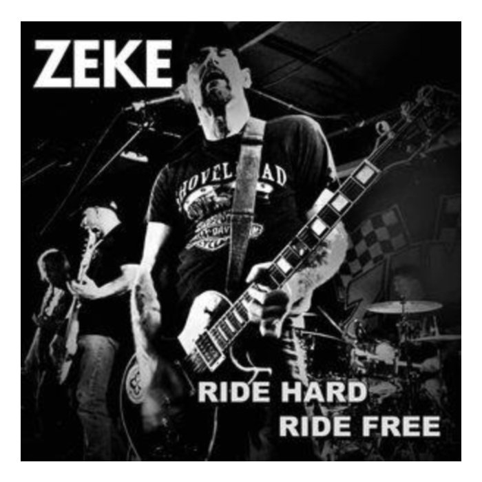 ZEKE - RIDE HARD RIDE FREE