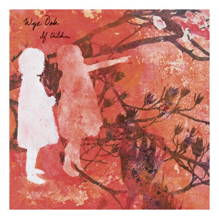 WYE OAK - IF CHILDREN (REISSUE/RED & WHITE SPLATTER VINYL) (RSD)