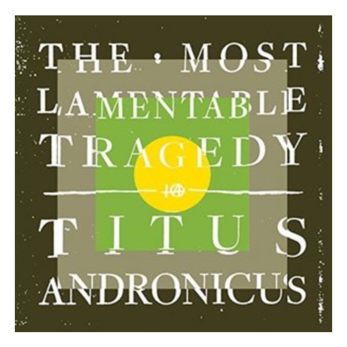 TITUS ANDRONICUS - MOST LAMENTABLE TRAGEDY