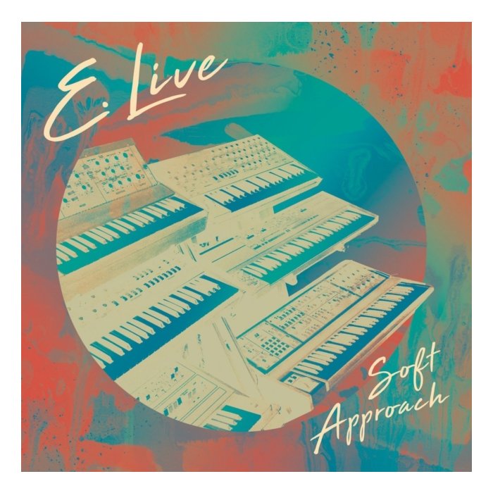 E. LIVE - SOFT APPROACH 