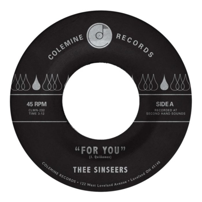 THEE SINSEERS - FOR YOU / SI LLORARAS (BLUE 7INCH)