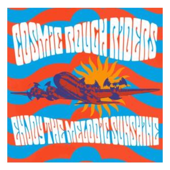 COSMIC ROUGH RIDERS - ENJOY THE MELODIC SUNSHINE (WHITE VINYL)