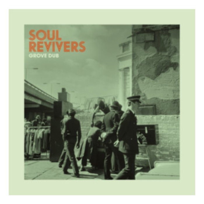 SOUL REVIVERS - GROVE DUB