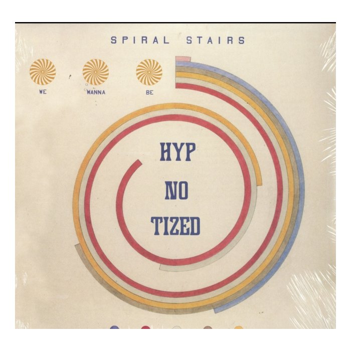 SPIRAL STAIRS - WE WANNA BE HYP-NO-TIZED (DL)