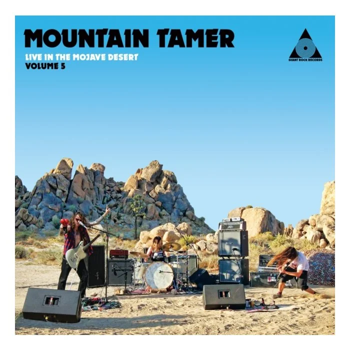 MOUNTAIN TAMER - MOUNTAIN TAMER LIVE IN THE MOJAVE DESERT VOLUME 5