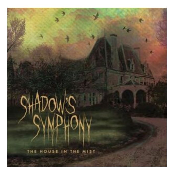 SHADOW'S SYMPHONY - HOUSE IN THE MIST