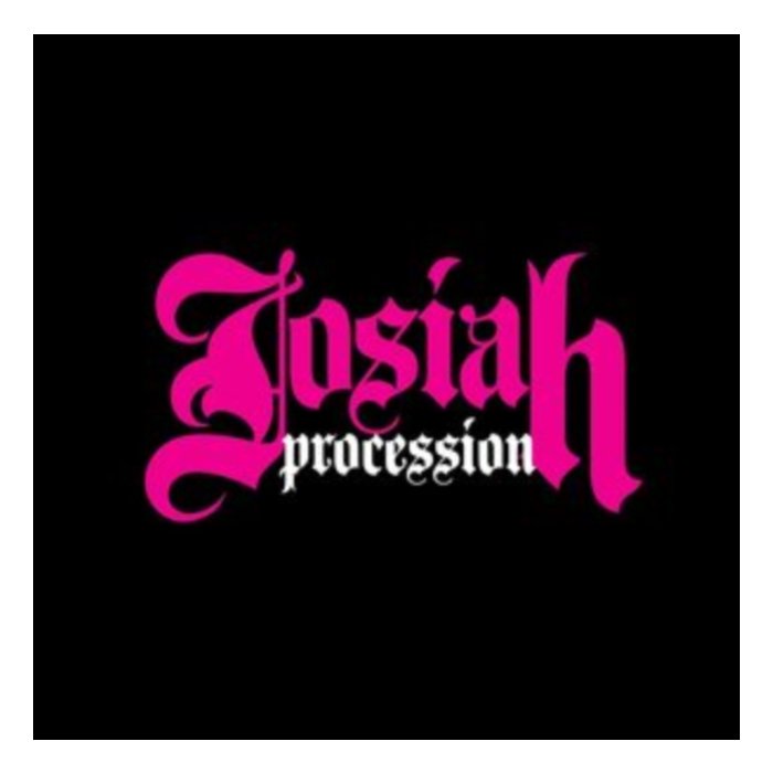 JOSIAH - PROCESSION