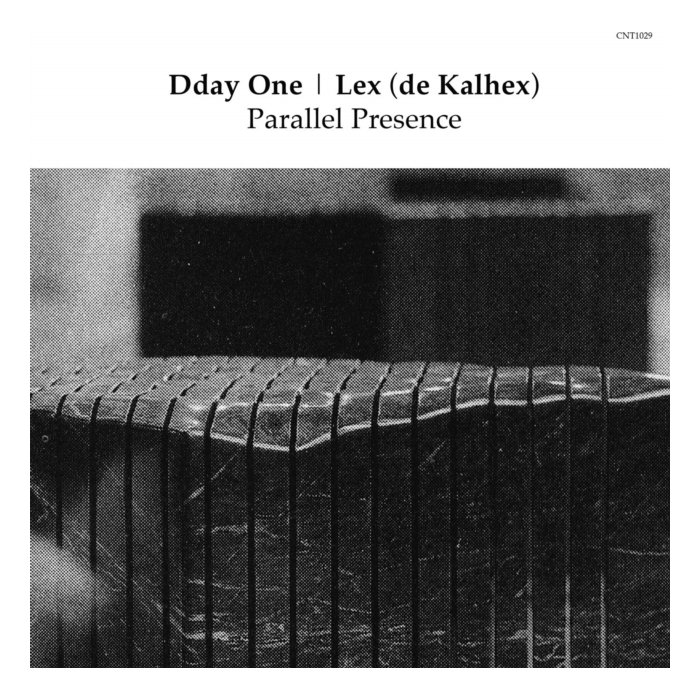 DDAY ONE & LEX (DE KALHEX) - PARALLEL PRESENCE