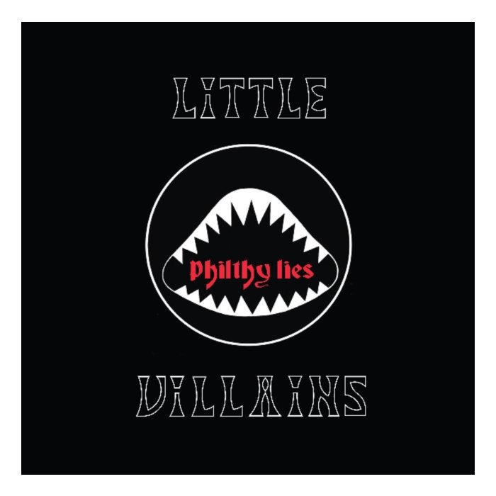 LITTLE VILLAINS - PHILTHY LIES (COLOR VINYL)