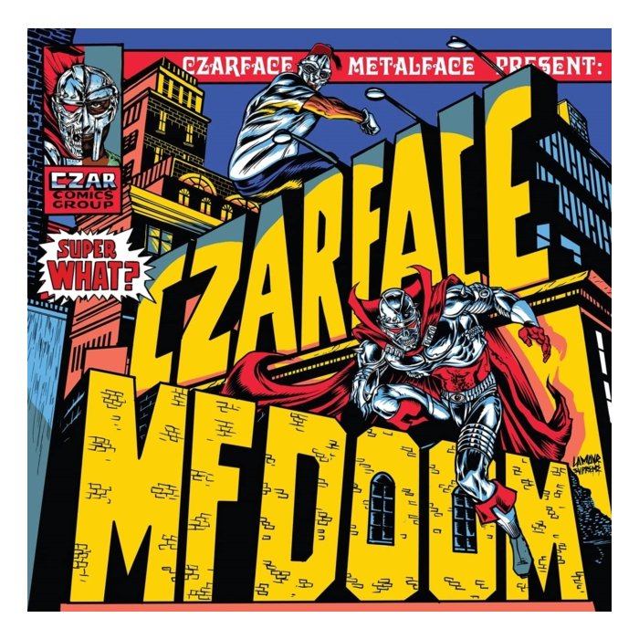 CZARFACE & MF DOOM - SUPER WHAT?