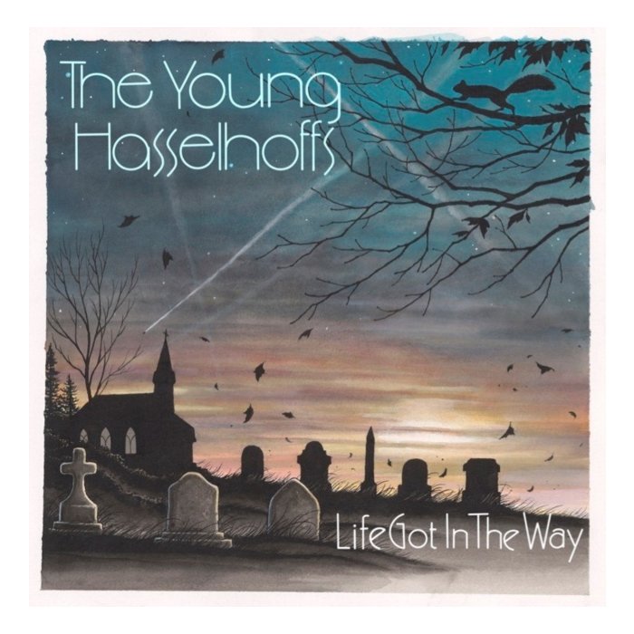 YOUNG HASSELHOFFS - LIFE GOT IN THE WAY