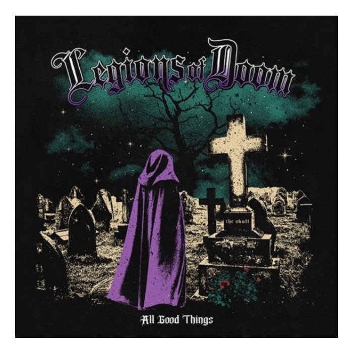 LEGIONS OF DOOM - ALL GOOD THINGS (BLACK & PURPLE SPLATTER 7INCH)