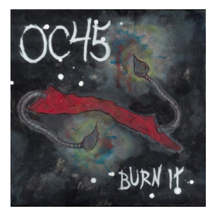 OC45 - BURN IT