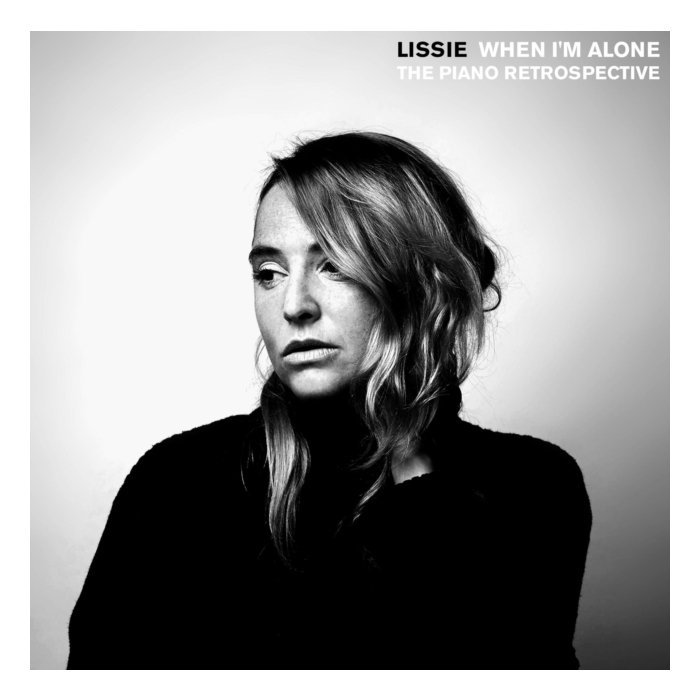 LISSIE - WHEN I'M ALONE: THE PIANO RETROSPECTIVE