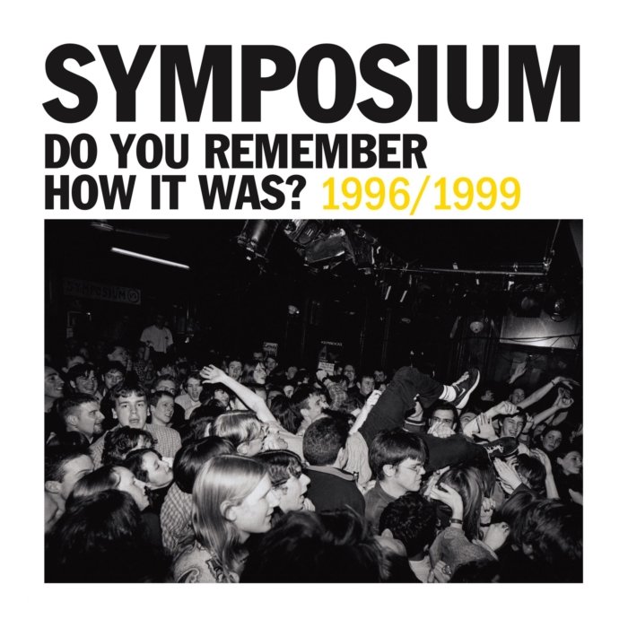 SYMPOSIUM - DO YOU REMEMBER HOW IT WAS? THE BEST OF SYMPOSIUM (1996-1999)