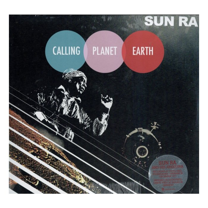 SUN RA - CALLING PLANET EARTH