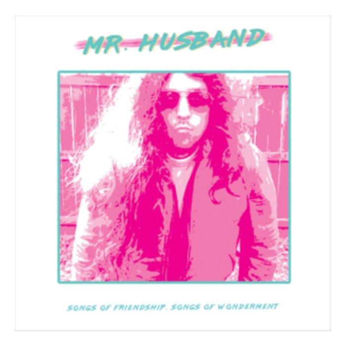 MR. HUSBAND - SONGS OF FRIENDSHIP