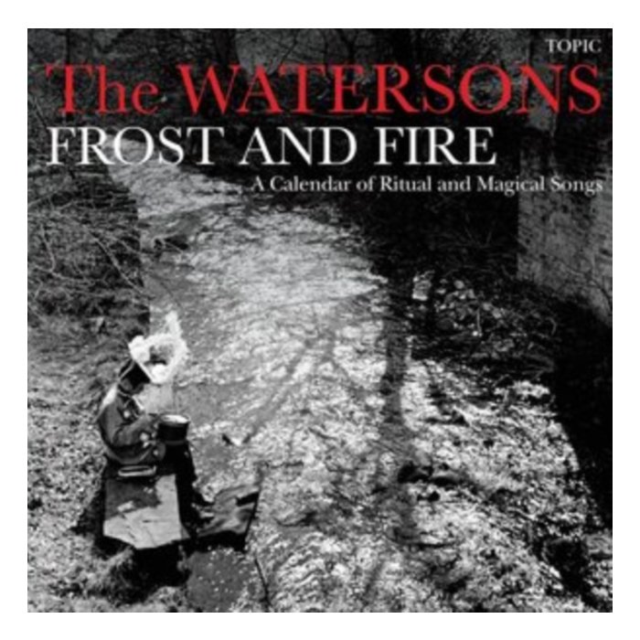 WATERSONS - FROST & FIRE A CALENDAR OF RITUAL AND MAGICAL SONGS