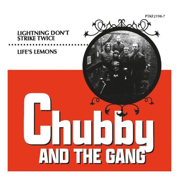 CHUBBY & THE GANG - LIGHTNING DON'T STRIKE TWICE & LIFE'S LEMONS