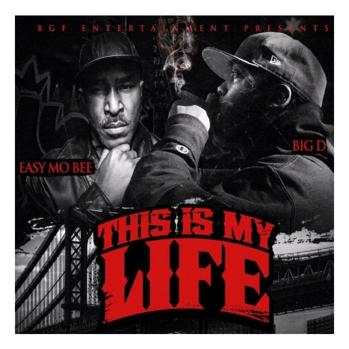 BIG D & EASY MO BEE - THIS IS MY LIFE